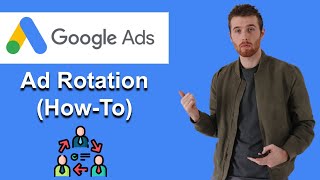 Ad Rotation Google Ads StepByStep 2022 [upl. by Ophelie]