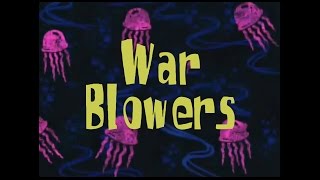 SpongeBob Music War Blowers [upl. by Adalia]