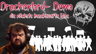 Drachenlord Demo die nächste bescheuerte Idee drachenlord Reaction [upl. by Lombard]