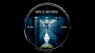 Muñoz Brothers  The Hall Original Mix [upl. by Gala826]