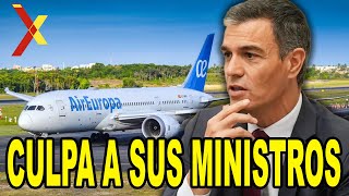 Sánchez ACORRALADO por el Caso Air Europa CULPA a sus ministros [upl. by Anual]