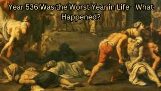 WARM HISTORY  Year 536 Was the Worst Year to Be Alive  What Happened [upl. by Aillicec]