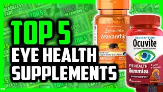 Top 5 Best Supplements for Eye Health [upl. by Nhabois382]