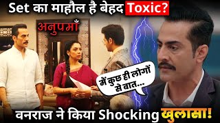 Anupama Vanraj aka Sudhanshu Pandey has done shocking revelation about toxic environment of set [upl. by Greenstein590]