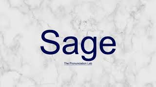 Sage Pronunciation Sage Demystified — How Do You Pronounce Sage Properly [upl. by Rieger]