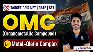 Metal  Olefin Complex  OMC  Organometallic Compound  CSIR NET Dec 2024  Lec 1  IFAS [upl. by Paviour]