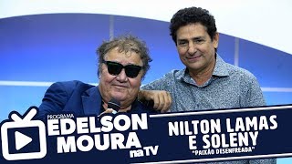 Nilton Lamas e Soleny  Paixão Desenfreada  Edelson Moura na TV 114 [upl. by Atinna]