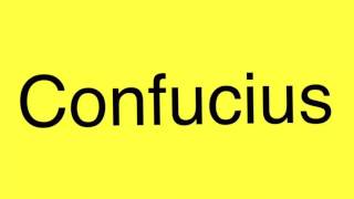 Confucius pronunciation [upl. by Anitsugua]