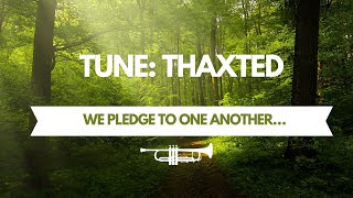 We Pledge to One Another Hymn Thaxted Trumpet Music [upl. by Charbonneau609]