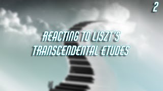 REACTING TO LISZTS TRANSCENDENTAL ETUDES BY TRIFONOV Part 2 [upl. by Marget]