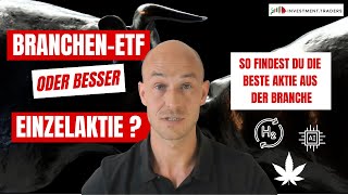 54  BranchenETF vs einzelne Aktie kaufen  so findest du die beste Aktie und schlägst den Markt [upl. by Oilasor]