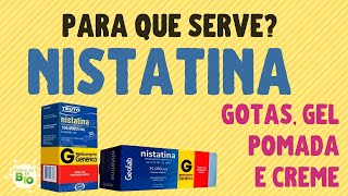 💊 NISTATINA líquida gel e pomada para que serve Como usar [upl. by Chap]