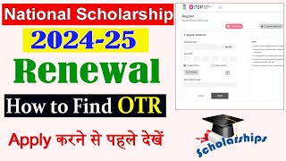 National Scholarship Renewal OTR Registration Find Kaise kare 202425  NSP Renewal OTR No [upl. by Sinne]