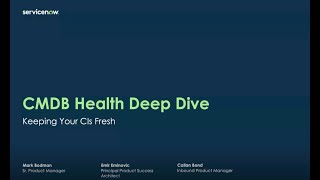 CMDB Health Deepdive  Keeping CIs Fresh [upl. by Jenn]