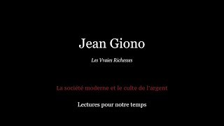 Lectures pour notre temps  Jean GIONO quotLes Vraies Richessesquot le scandale de la misère organisée [upl. by Dust]