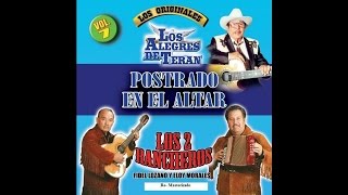 Los Alegres De Teran  Postrado En El Altar [upl. by Nosydam]