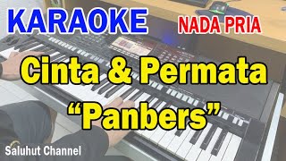 CINTA DAN PERMATA ll KARAOKE NOSTALGIA ll PANBERS ll NADA PRIA ASDO [upl. by Krever476]