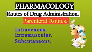 Routes of Drug Administration Part2  Parenteral Routes  Intravenous  Intramuscular [upl. by Ziladnerb283]