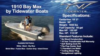 1910 Bay Max by Tidewater Boats [upl. by Itnaihc]