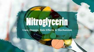 Nitroglycerin  Uses Dosage Side Effects amp Mechanism  Gonitro [upl. by Anabel669]