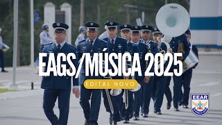 EDITAL NOVO EAGS MÚSICA 2025  CONCURSO PARA SARGENTO MÚSICO DA AERONÁUTICA [upl. by Gervais]