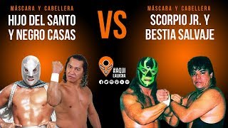 Hijo del Santo y Negro Casas vs Scorpio Jr y Bestia Salvaje Aquí La Lucha [upl. by Mirilla488]