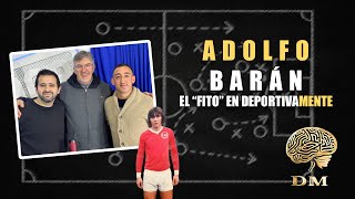 🧩 ADOLFO quotFITOquot BARÁN EN DEPORTIVAMENTE 🧠 ENTRENADORES ⚽ DE COMER SERPIENTE EN JAPÓN AL 532 [upl. by Esoj738]