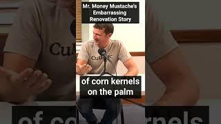 Mr Money Mustaches Embarrassing Renovation Story shorts [upl. by Backler]