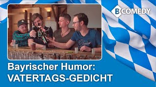 EIN VATERTAGSGEDICHT – lustiges Video in bayerischem Dialekt von BCOMEDY [upl. by Llekcor]