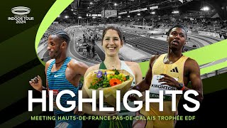 Meeting HautsdeFrance PasdeCalais Trophée EDF Highlights  World Indoor Tour 2024 [upl. by Eetsim812]