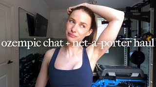 NETAPORTER SPRING HAUL OZEMPIC THOUGHTS amp PR UNBOXING  VICTORIA [upl. by Harima]