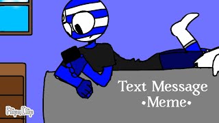 Text Message •Meme• Countryhumans Uruguay y Brasil 🇺🇾🇧🇷 [upl. by Ennaus]