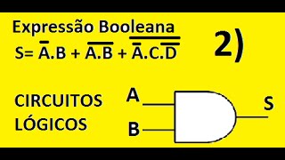 Eletrônica Digital 11 Expressões Booleanas  Circuitos Lógicos  PT2  Circuito digital [upl. by Ainoloppa]