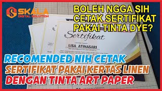 Cetak Sertifikat Pakai Bahan Linen dan Tinta Art Paper biar tahan lama [upl. by Bonny]