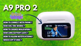 HOW TO CONNECT A9 PRO AIRPODS WITH PHONE  AIRPODS PRO 2 WITH TOUCH SCREEN 😱 A9 AIRPODS WITH DISPLAY [upl. by Pietra]