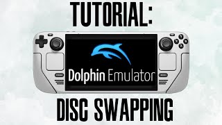 Dolphin Disc Swapping on Steam Deck [upl. by Graehl]