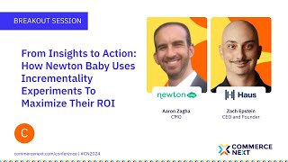 From Insights to Action How Newton Baby Uses Incrementality Experiments To Maximize Their ROI [upl. by Sremmus416]