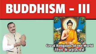 INDIAN HISTORY  Great Religions of the World  Buddhism  Part 3 [upl. by Carhart]