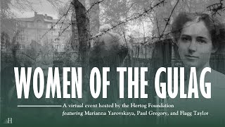 WOMEN OF THE GULAG  110724 Event Recording [upl. by Alvie]