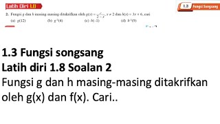 Latih diri 18 Soalan 2  13 Fungsi Songsang  Bab 1 Fungsi Matematik Tambahan Tingkatan 4 [upl. by Quintana]