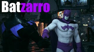 Batman Arkham Knight MOD Showcase Batzarro [upl. by Nehcterg988]