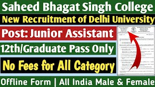 Saheed Bhagat Singh College Delhi Recruitment 2024  University of Delhi Vacancy All India Apply [upl. by Murrah]