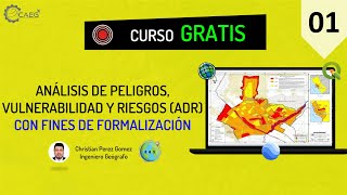 🌎 Curso ¡GRATIS ADR  Análisis de Peligros Vulnerabilidad y Riesgos 01  CAEG [upl. by Arihday]