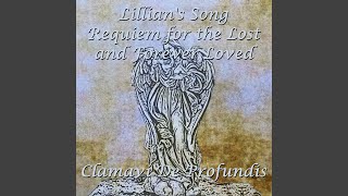 Lillians Song  Requiem for the Lost and Forever Loved [upl. by Wilbur431]