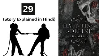 Haunting Adeline  29  Story explained in Hindi  Novel by  H D Carlton [upl. by Trude576]