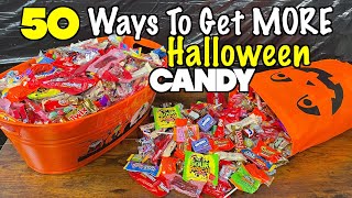 50 WAYS to get the MOST Halloween Candy Trick or Treating This Year  NEVER FAILS [upl. by Nrubloc]