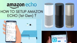 Amazon Alexa Echo Setup  How to setup Alexa Echo 1st Generation [upl. by Maxantia]