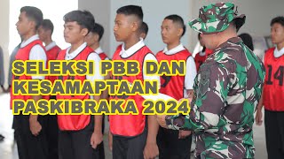 SELEKSI PBB DAN KESAMAPTAAN PASKIBRAKA 2024 [upl. by Xela]