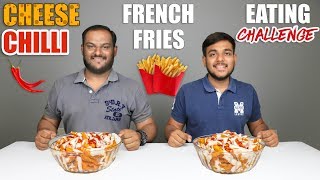 CHEESE CHILLI FRENCH FRIES EATING CHALLENGE  Spicy French Fries Eating Competition  Food Challenge [upl. by Starr980]