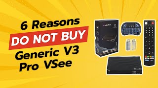 DONT BUY Generic V3 Pro VSee Before WATCHING THIS 6 Reasons [upl. by Aniral]